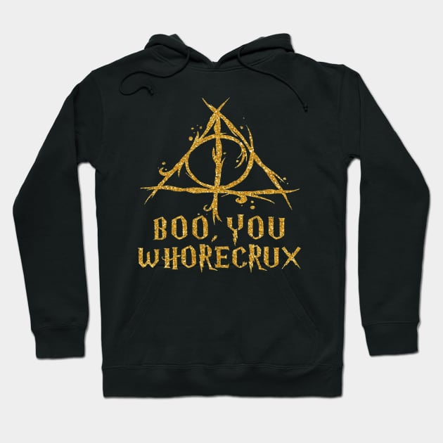 Boo you whorecrux Hoodie by klausgaiser